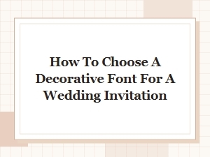Selecting a Wedding Invitation Font with Style
