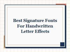 Choosing Signature Fonts for Authentic Handwritten Effects