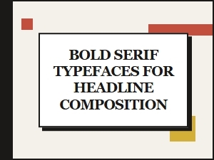Serif Display Fonts for Bold Headline Composition